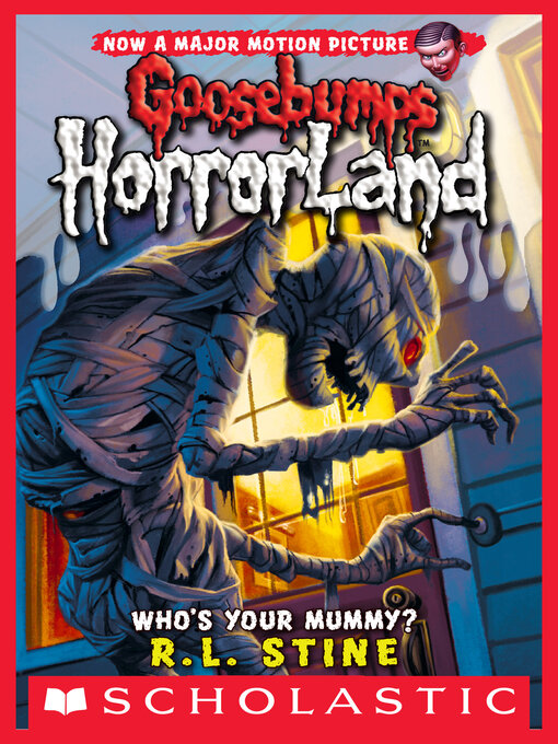 Title details for Who's Your Mummy? by R. L. Stine - Available
